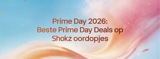 Prime Day 2026: Beste Shokz oordopjes deals & aanbiedingen
